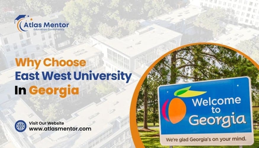 Why Choose East West University Georgia